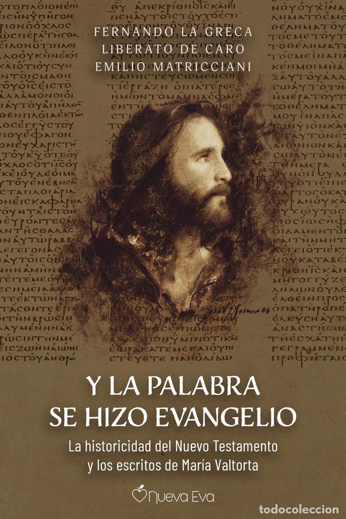 Livres: Y LA PALABRA SE HIZO EVANGELIO - LA GRECA, FERNANDO