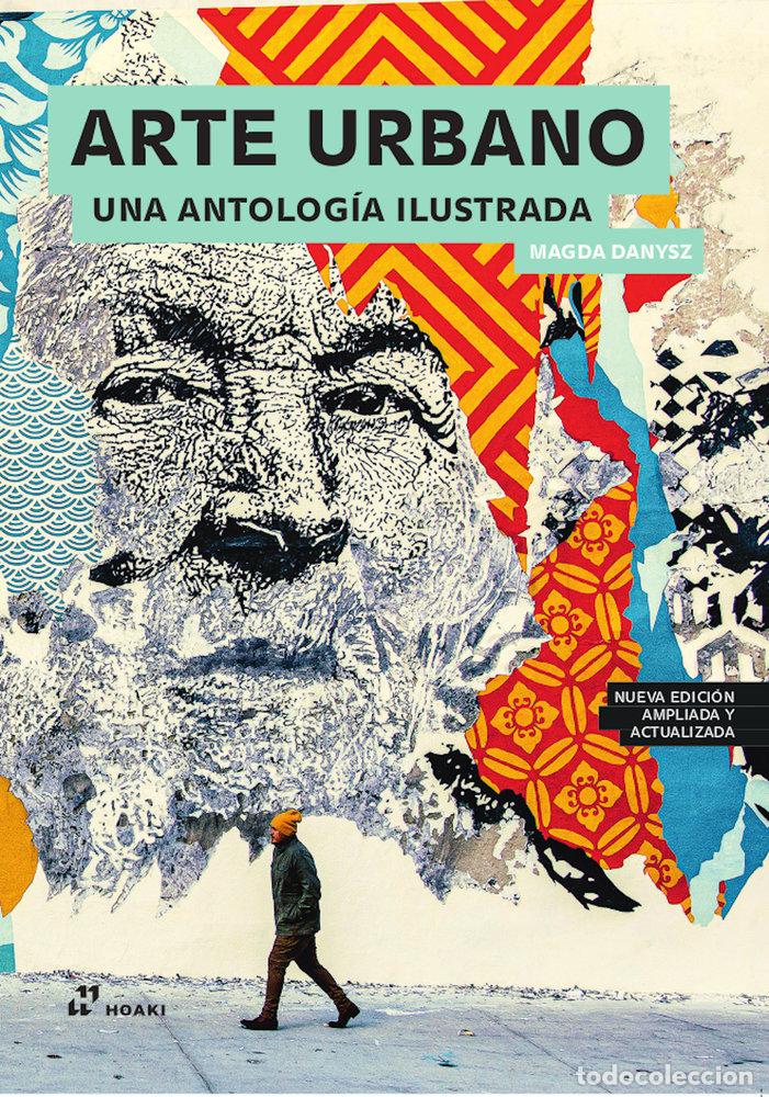 Livres: ARTE URBANO UNA ANTOLOGIA ILUSTRADA - DANYSZ, MAGDA