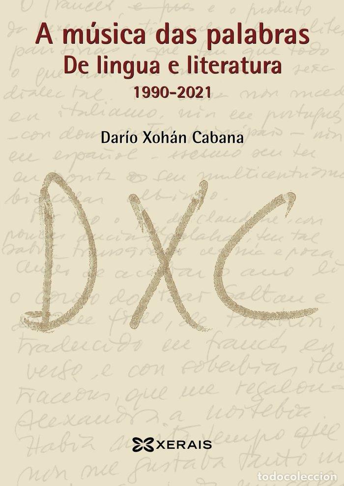 Livres: A MUSICA DAS PALABRAS - CABANA, DARIO XOHAN