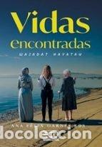 Livros: VIDAS ENCONTRADAS WAJADAT HAYATAN - GARNES ROS, ANA FELIX