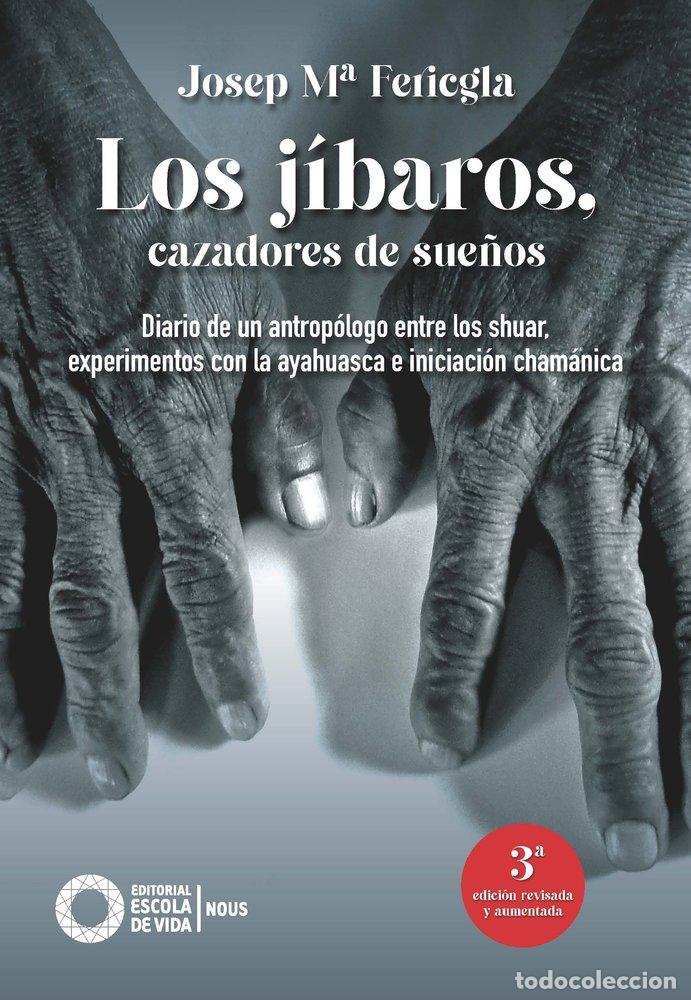 Livros: LOS JIBAROS CAZADORES DE SUE&Ntilde;OS - JOSEP M&ordf; FERICGLA