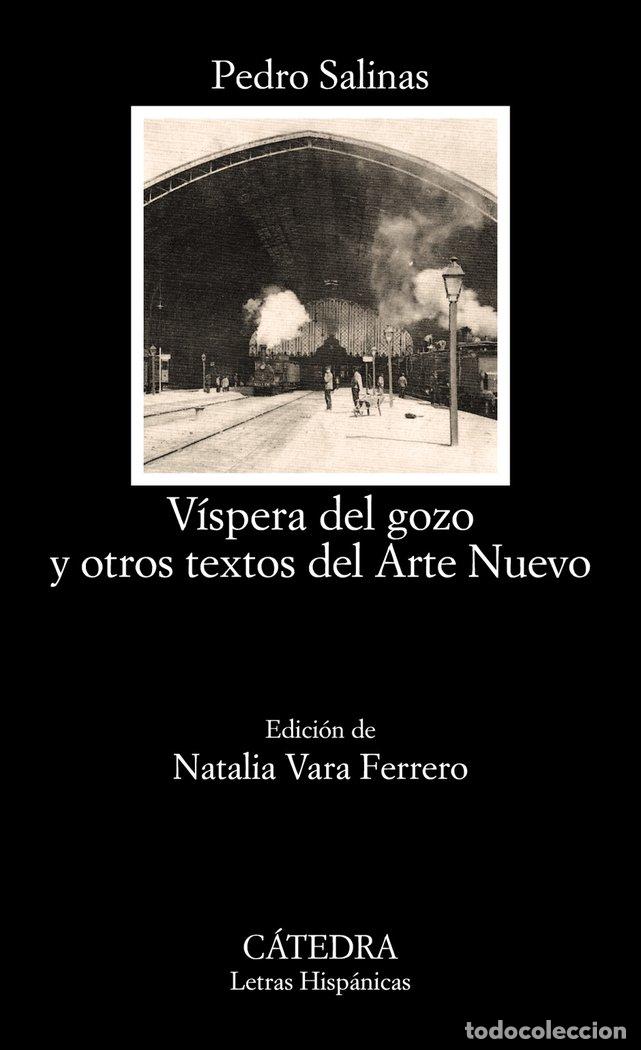 Libros: VISPERA DEL GOZO Y OTROS TEXTOS DEL ARTE NUEVO LH - SALINAS, PEDRO
