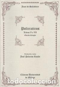 Livres: POLICRATICUS DE JUAN DE SALISBURY (LIBROS V Y VI) - SALISBURY, JUAN DE