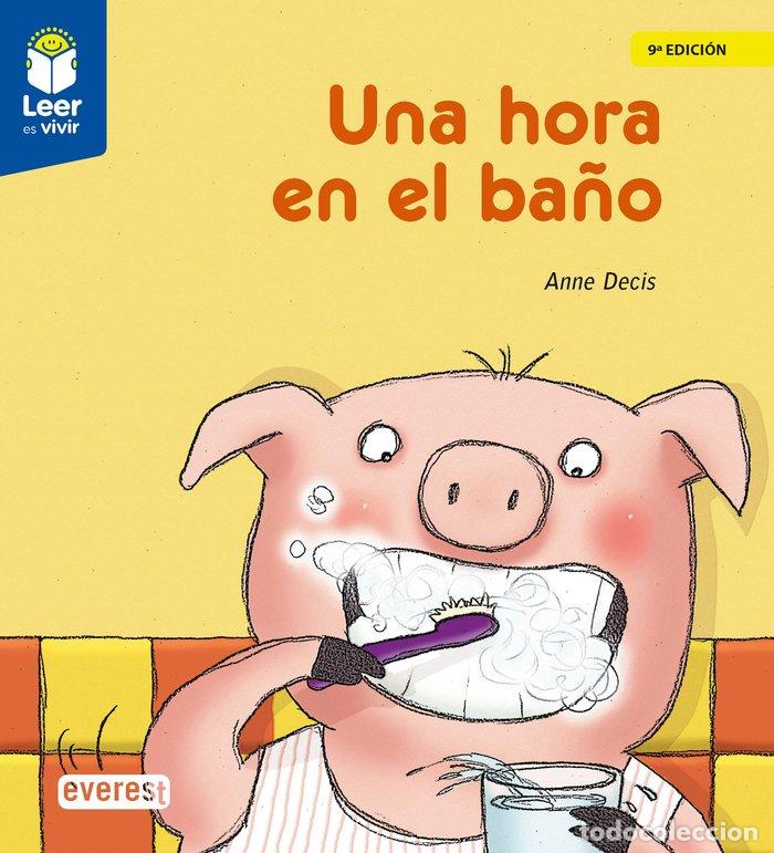 Libros: UNA HORA EN EL BA&Ntilde;O - DECIS, ANNE DECIS