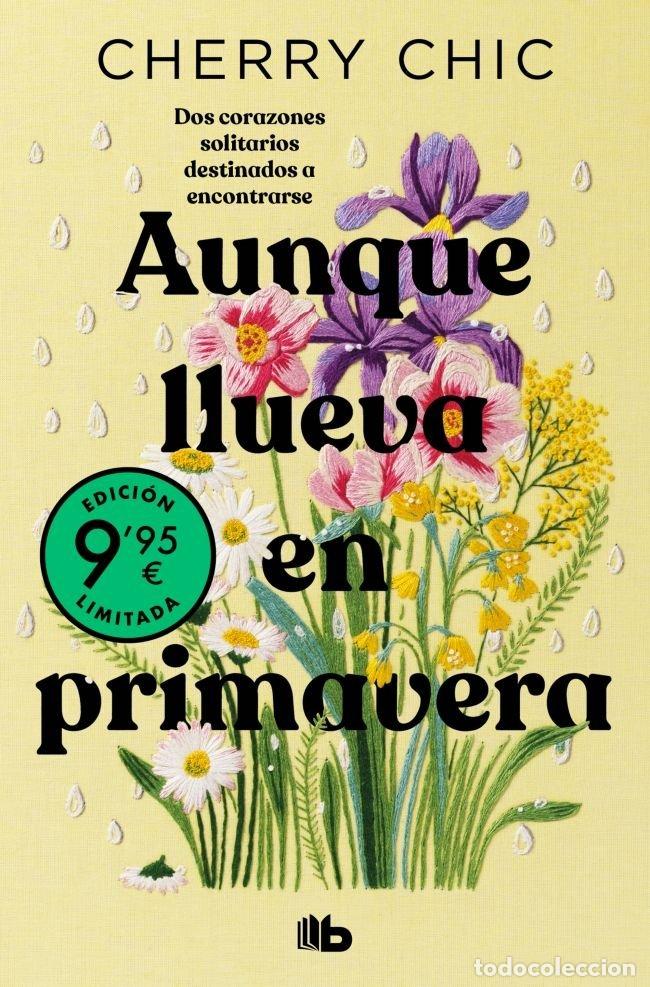 Livros: AUNQUE LLUEVA EN PRIMAVERA CAMPA&Ntilde;A ED. LIMITADA - CHERRY CHIC