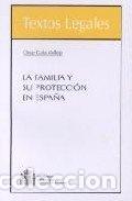Livros: FAMILIA Y SU PROTECCION EN ESPA&Ntilde;A,LA - GALA VALLEJO, CESAR