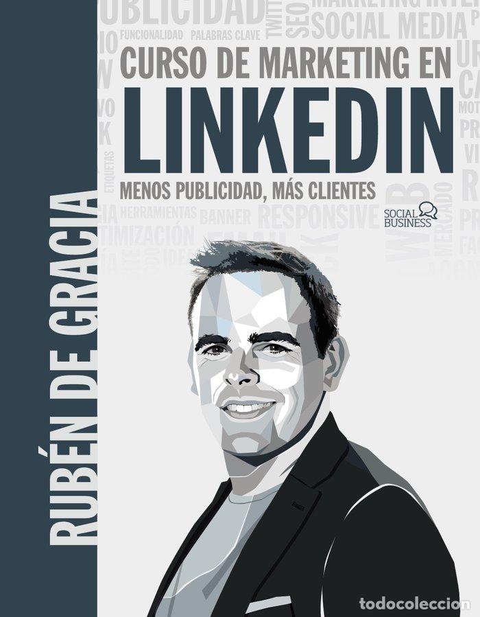 Livros: CURSO DE MARKETING EN LINKEDIN MENOS PUBLICIDAD, MAS CLIENT - DE GRACIA, RUBEN
