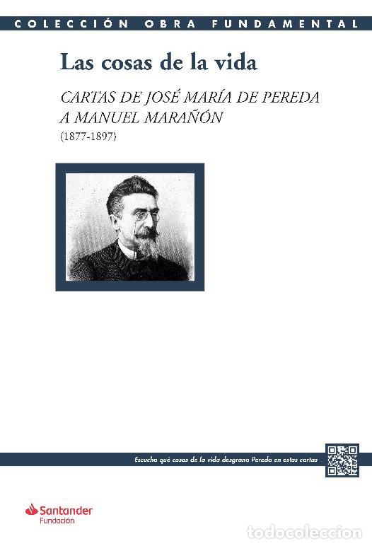 books: LAS COSAS DE LA VIDA - DE PEREDA Y SANCHEZ DE PORRUA, JOSE MARI