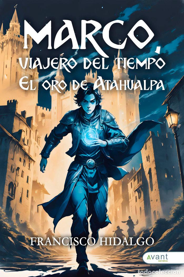 B&uuml;cher: MARCO VIAJERO DEL TIEMPO - HIDALGO, FRANCISCO