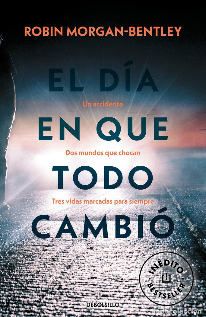 B&uuml;cher: DIA EN QUE TODO CAMBIO,EL - MORGAN BENTLEY, ROBIN