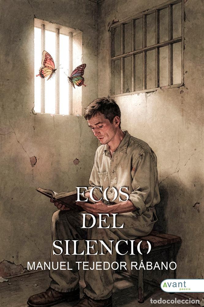 Libri: ECOS DEL SILENCIO - TEJEDOR RABANO, MANUEL