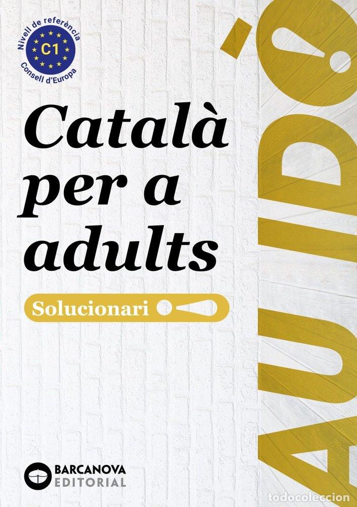 Livros: AU IDO SUFICIENCIA CATALA PER A ADULTS C1 SOLUCIONARI - COMELLES, SALVADOR