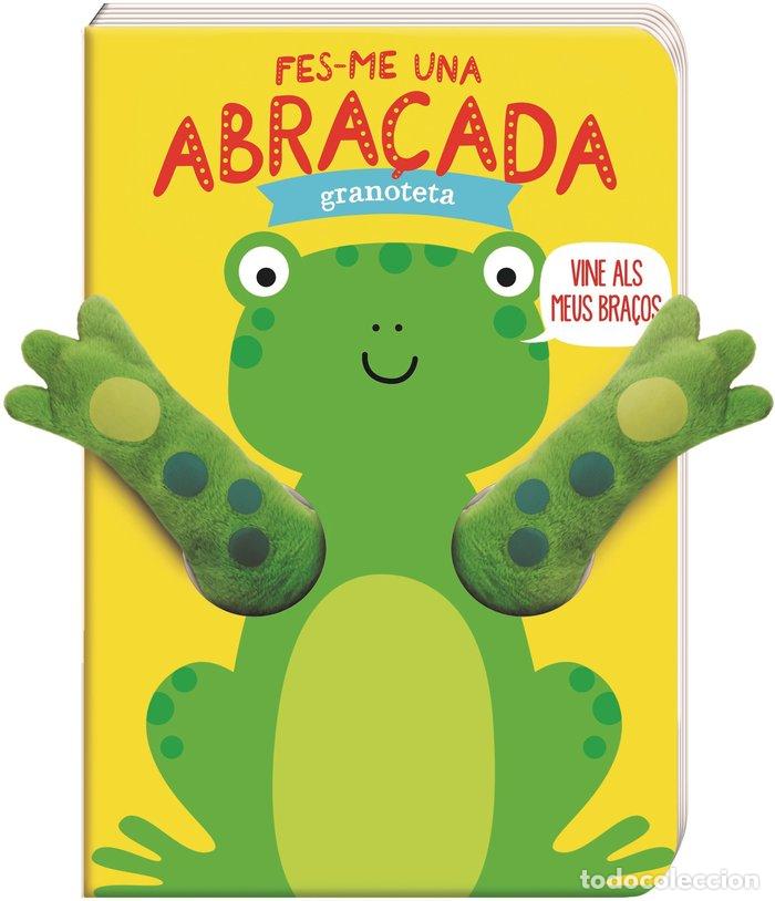 Livros: FES-ME UNA ABRA&Ccedil;ADA GRANOTETA - TANJA LOWERS, HELMI VERBAKEL
