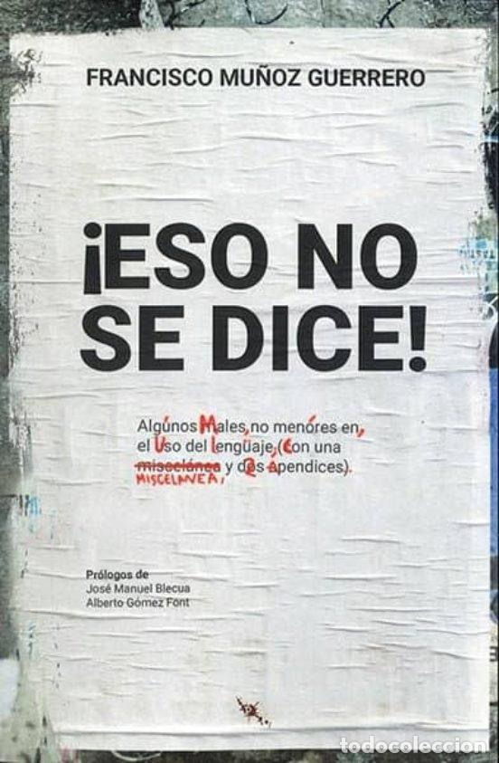Livros: ESO NO SE DICE - MU&Ntilde;OZ GUERRERO, FRANCISCO