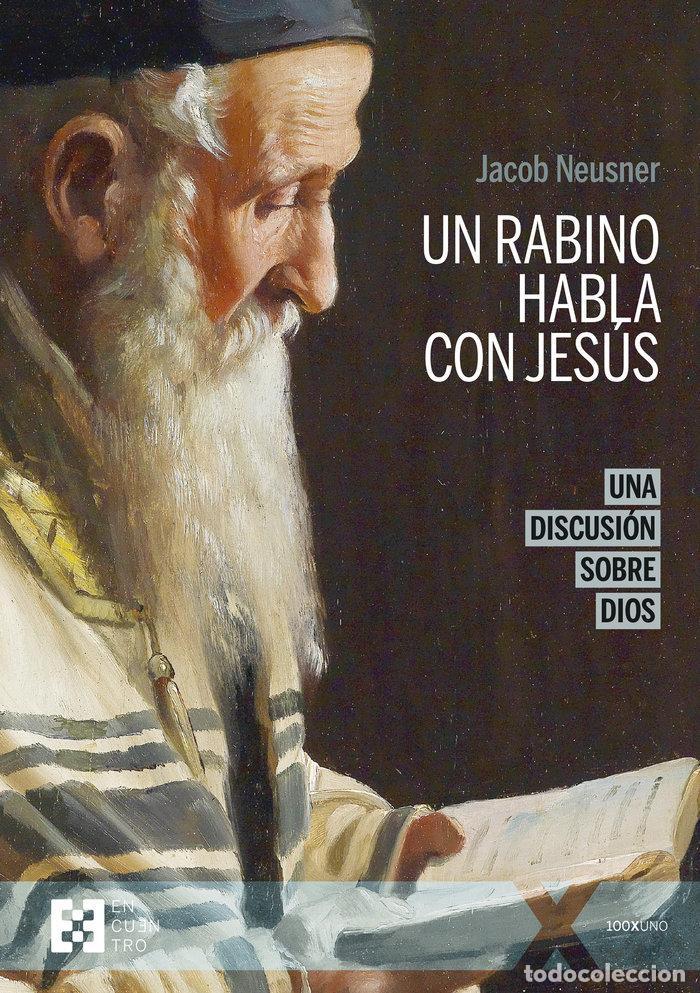 Livros: UN RABINO HABLA CON JESUS NE - NEUSNER, JACOB
