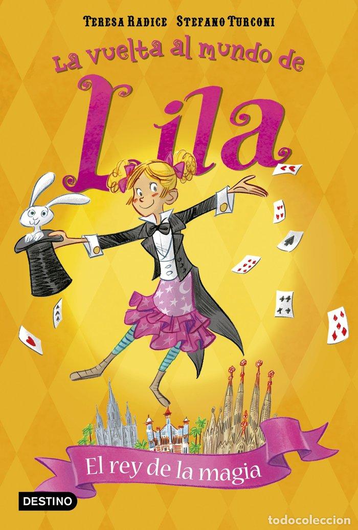 books: VUELTA AL MUNDO DE LILA 2 EL REY DE LA MAGIA - RADICE, TERESA