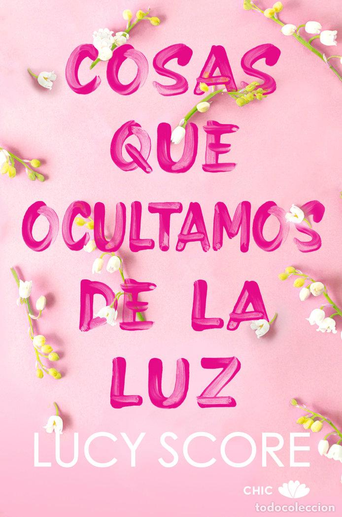 Livros: COSAS QUE OCULTAMOS DE LA LUZ - SCORE, LUCY