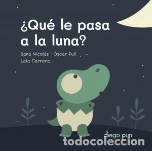 Libri: que le pasa a la luna? - NicolAs Santana, Sara