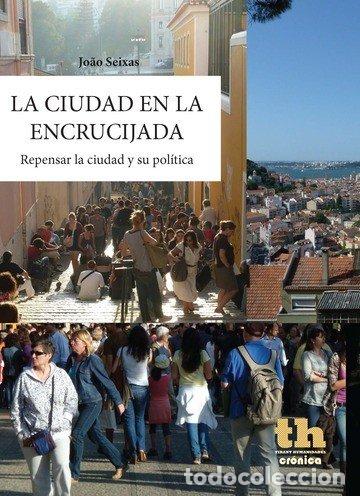 B&uuml;cher: CIUDAD EN LA ENCRUCIJADA - SEIXAS, JOAO