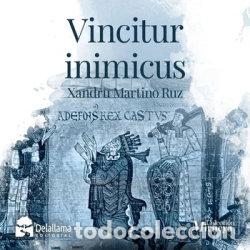Libros: VINCITUR INIMICUS - MARTINO RUZ, XANDRU