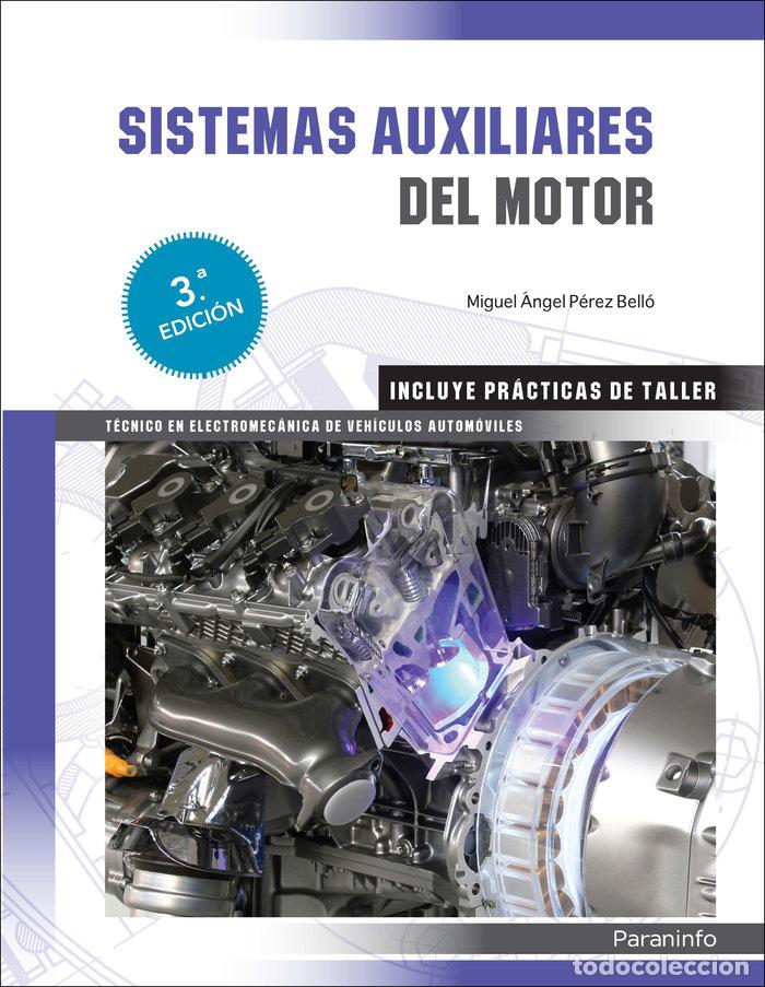 Libros: SISTEMAS AUXILIARES DEL MOTOR 3&ordf; EDICION - PEREZ BELLO, MIGUEL ANGEL