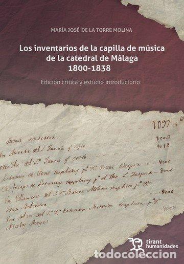 Libros: INVENTARIOS DE LA CAPILLA DE MUSICA DE LA CATEDRAL DE - DE LA TORRE MOLINA, MARIA JOSE