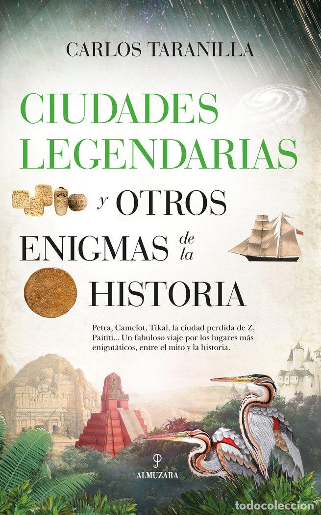 books: CIUDADES LEGENDARIAS Y OTROS ENIGMAS DE LA HISTORIA - TARANILLA, CARLOS
