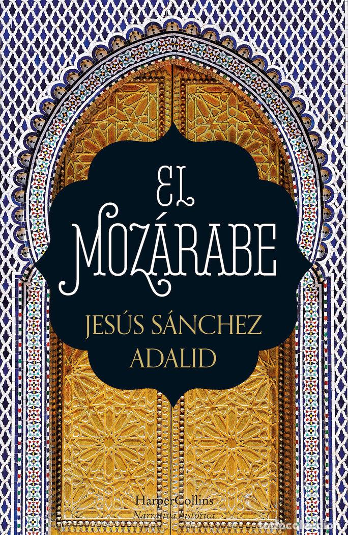 Libri: MOZARABE,EL - SANCHEZ ADALID, JESUS