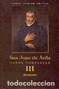 Libri: SERMONES OC.SAN JUAN DE AVILA III - SAN JUAN DE AVILA