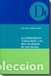 books: JURISPRUDENCIA CASSIS-KECK LIBRRE CIRCULACION MERCANCIA - EZQUERRA UBERO, JOSE JAVIER