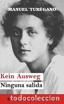 Livros: KEIN AUSWEG/NINGUNA SALIDA - Turegano, Manuel