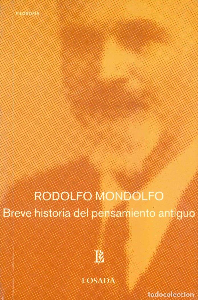 books: BREVE HISTORIA DEL PENSAMIENTO ANTIGUO - MONDOLFO, RODOLFO