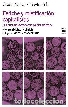 Libros: FETICHE Y MISTIFICACION CAPITALISTAS - CLARA RAMAS SAN MIGUEL