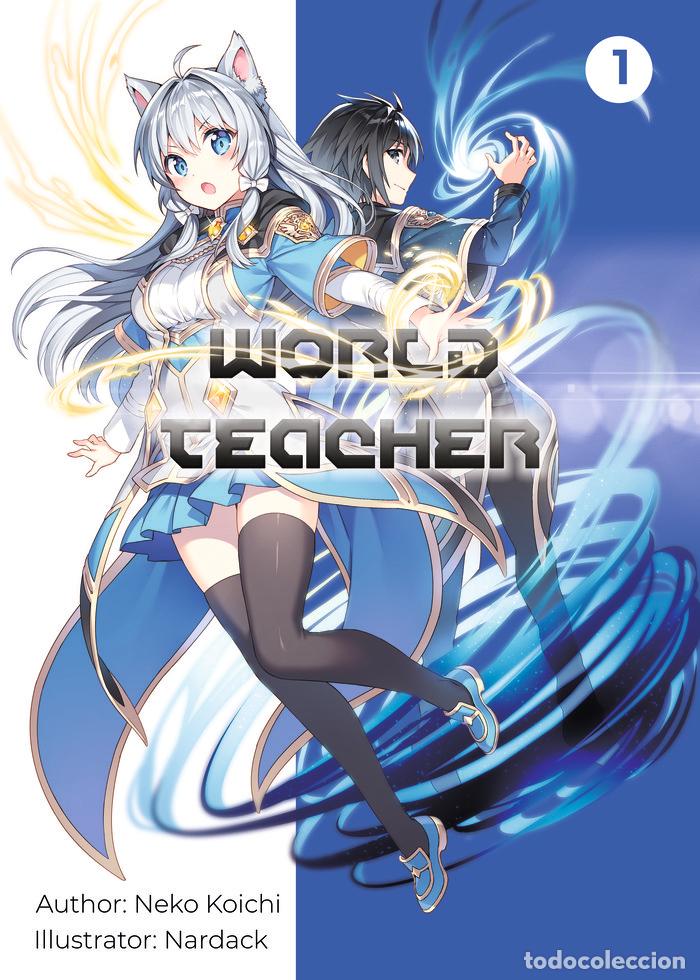Livres: WORLD TEACHER SPECIAL AGENT IN ANOTHER WORLD - KOICHI, NEKO