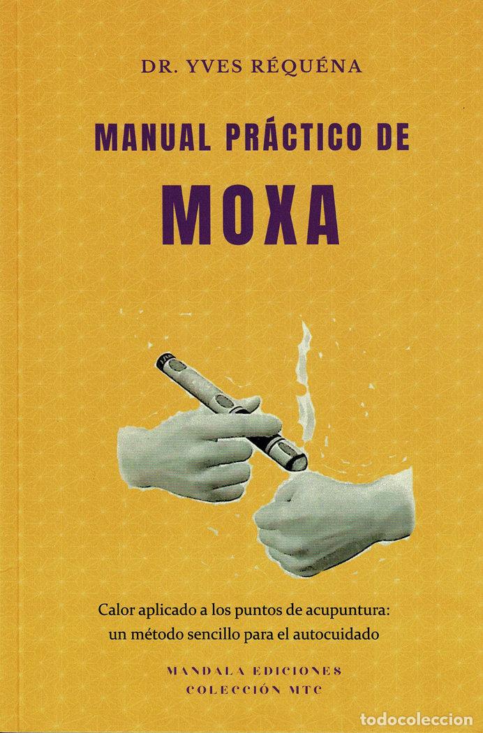 Livres: MANUAL PRACTICO DE MOXA - REQUENA, DR YVES