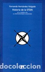 Livres: HISTORIA DE LA OTAN DE LA GUERRA FRIA - HERNANDEZ, FDO