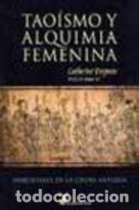 Libros: TAOISMO Y ALQUIMIA FEMENINA - DESPEUX, CATHERINE
