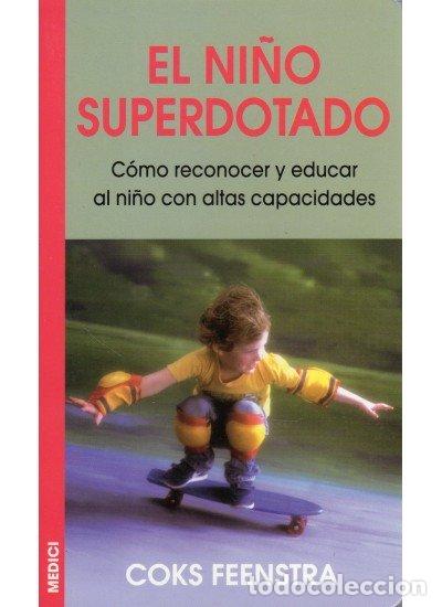 Libros: NI&Ntilde;O SUPERDOTADO - FEENSTRA, COKS