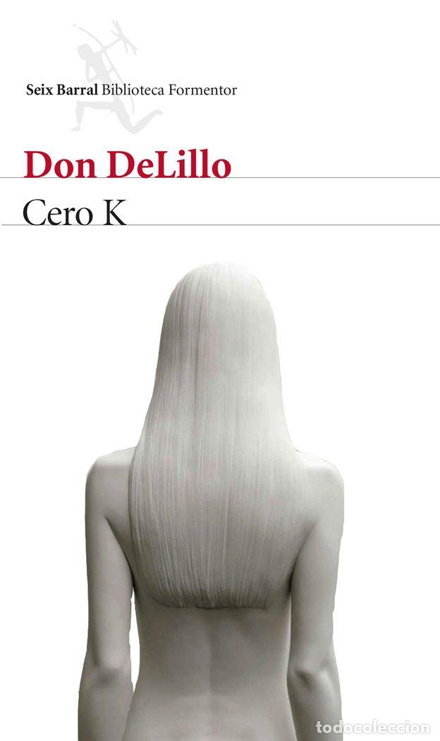 Libros: CERO K - DELILLO, DON