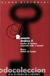 Libros: ROMANIA ARABICA II ESTUDIO DE LITERATURA - GALMES DE FUENTES, ALVARO