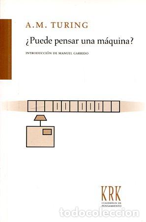 Libros: &iquest;PUEDE PENSAR UNA M&Aacute;QUINA? - Turing, Alan M