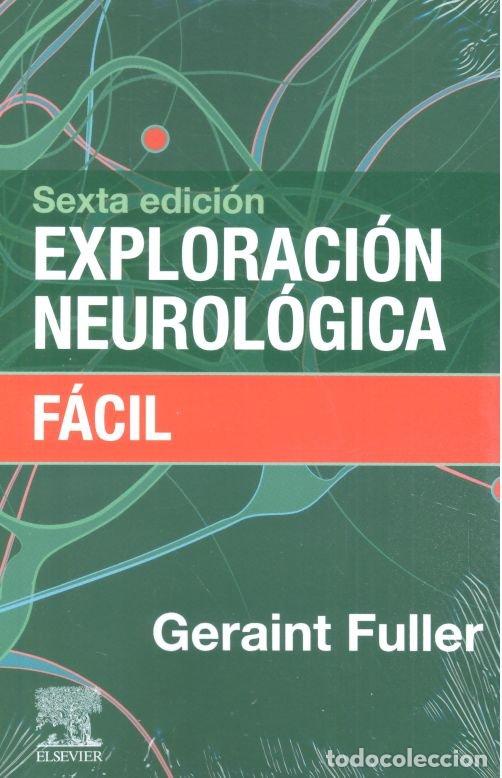 Libros: EXPLORACION NEUROLOGICA FACIL 6&ordf;ED - FULLER, GERAINT