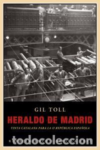 Livres: HERALDO DE MADRID - TOLL, GIL