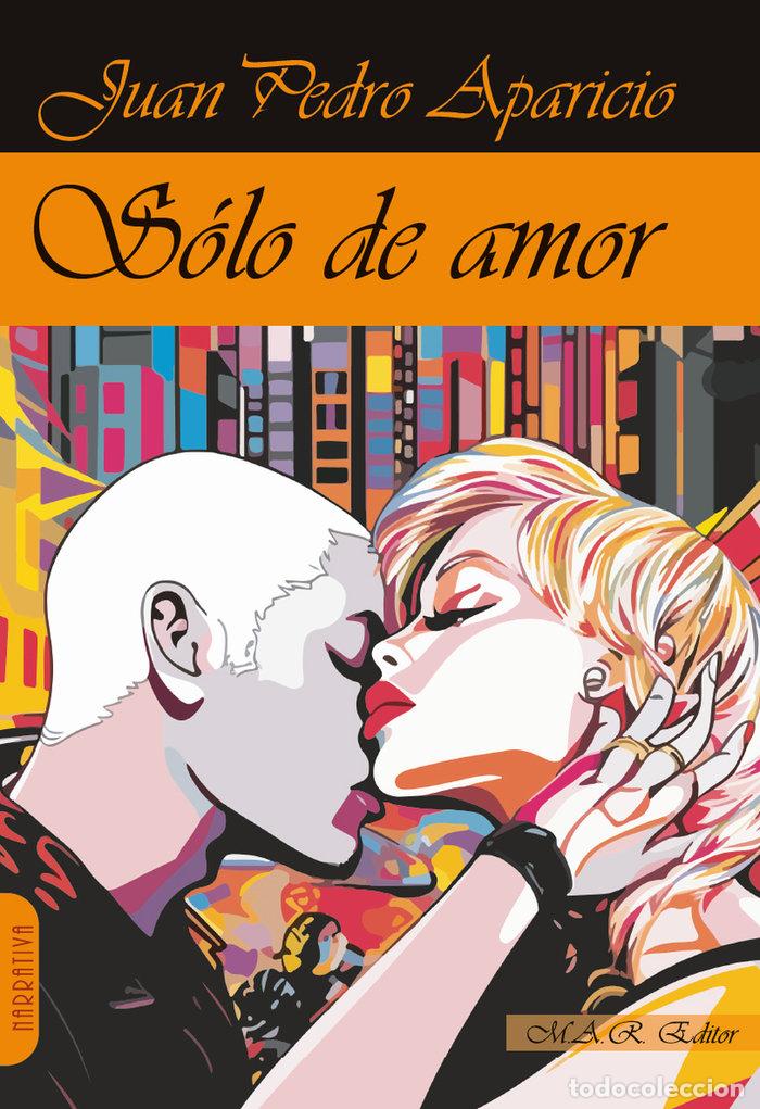 Livres: SOLO DE AMOR - APARICIO, JUAN PEDRO