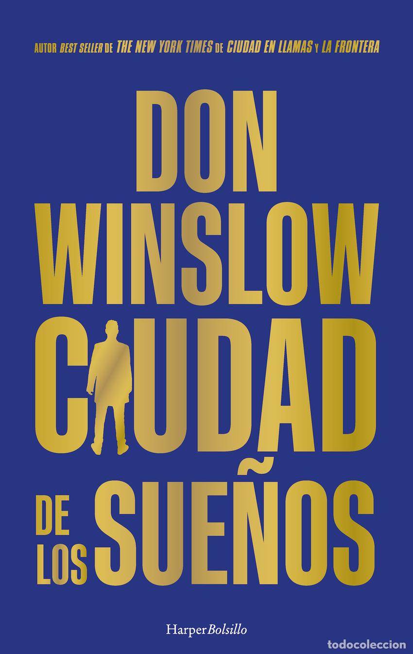 Livros: CIUDAD DE LOS SUE&Ntilde;OS - WINSLOW, DON