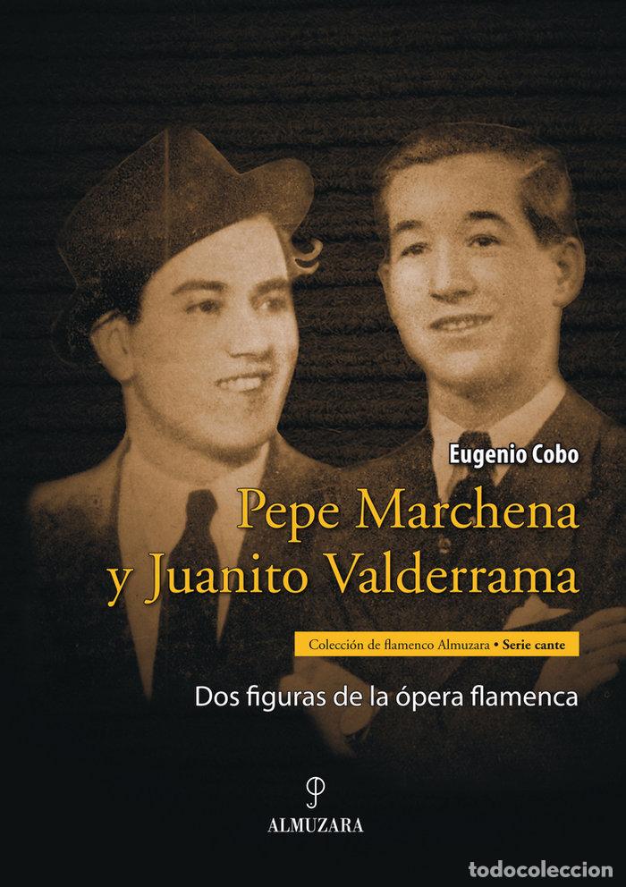 Libros: PEPE MARCHENA Y JUANITO VALDERRAMA - COBO, EUGENIO