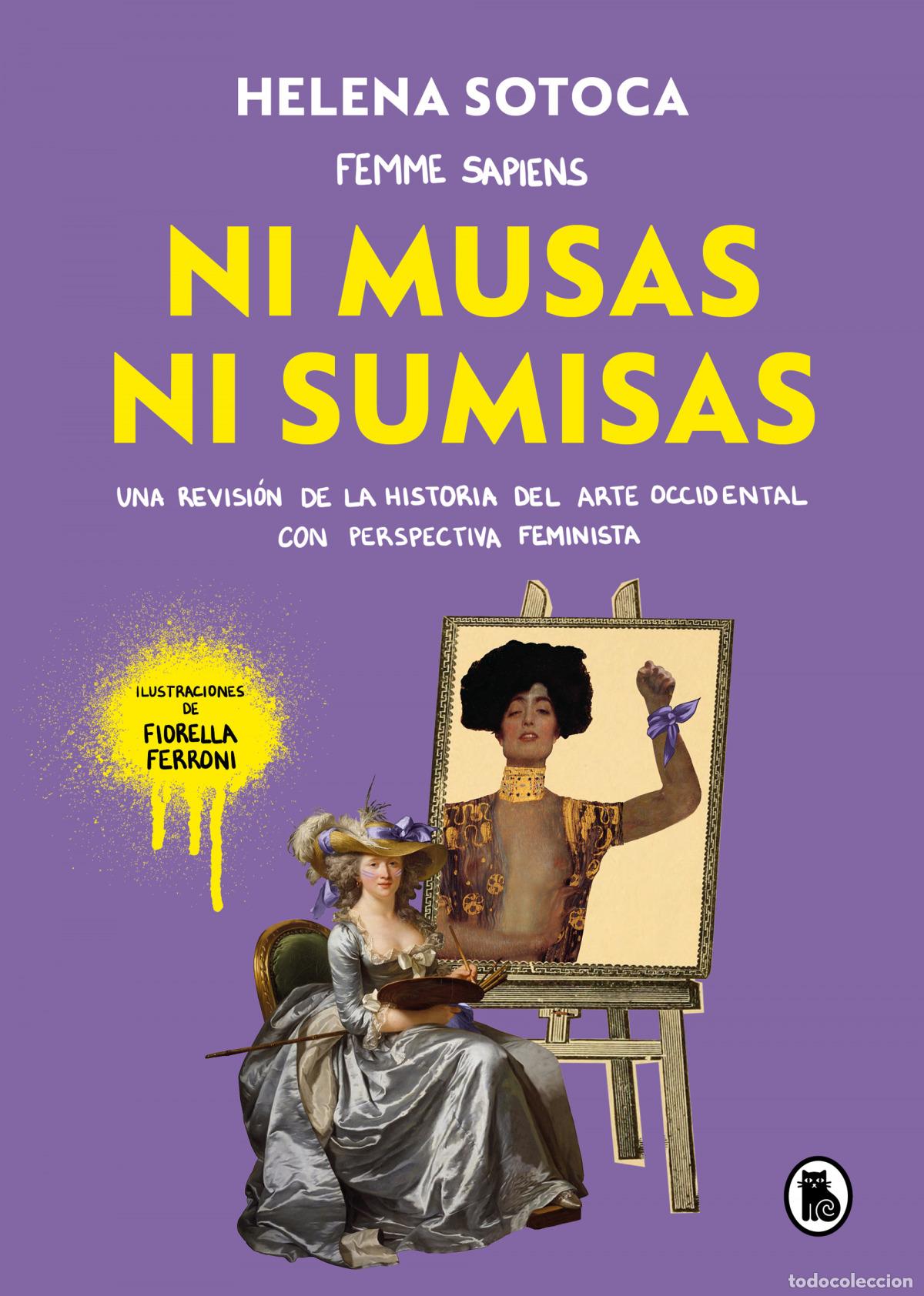 Libros: NI MUSAS NI SUMISAS.(TENDENCIAS) - SOTOCA GARCIA, HELENA