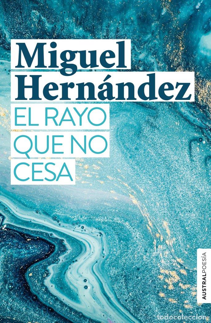 Libros: RAYO QUE NO CESA (T) - HERNANDEZ, MIGUEL