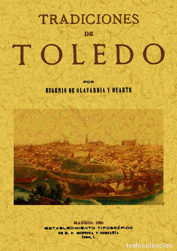 books: TRADICIONES DE TOLEDO - OLAVARRIA HUARTE, EUGENIO