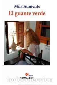 books: GUANTE VERDE,EL - AUMENTE, MILA
